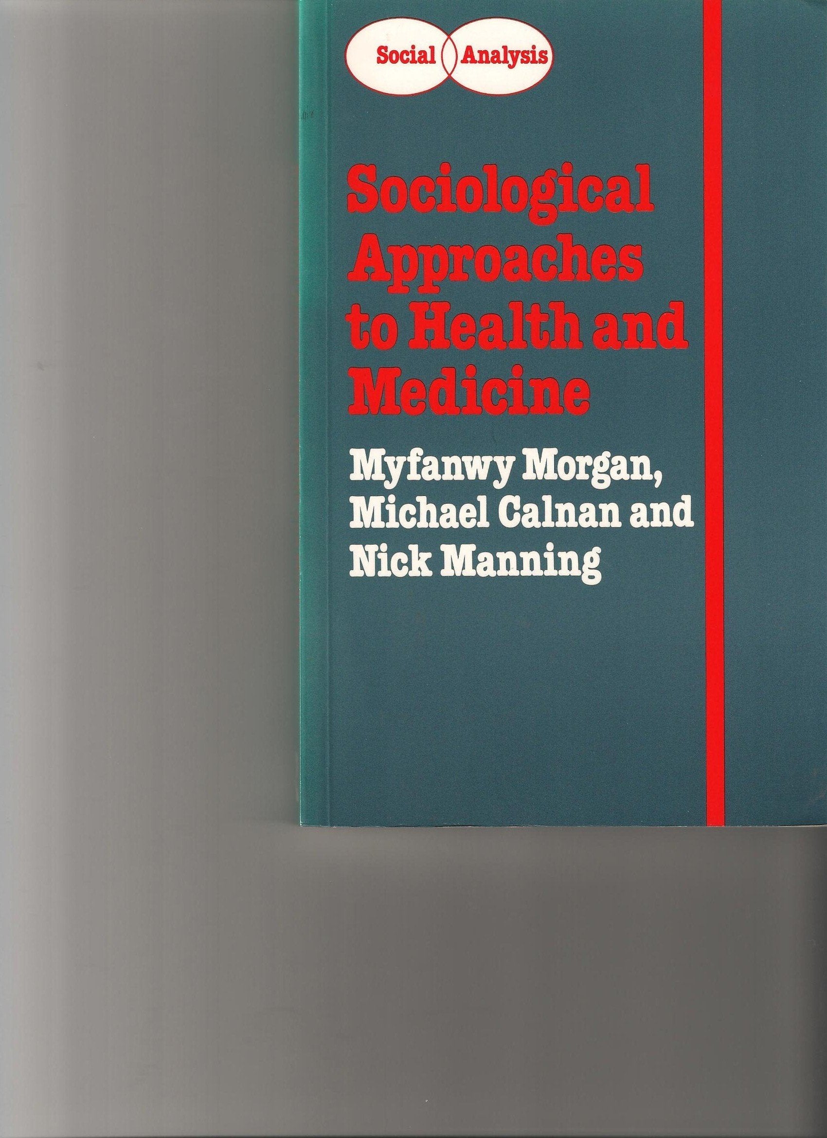 Sociological Approaches to Health and Medicine Non-fiction books