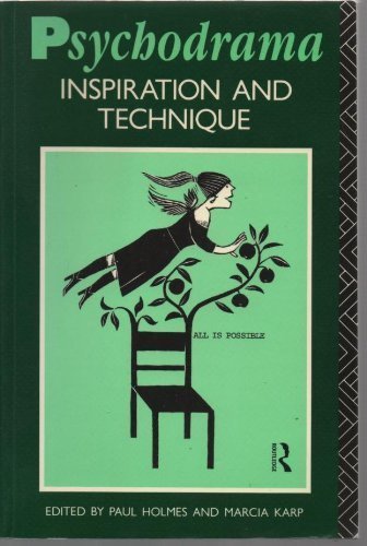Psychodrama: Inspiration and Technique (A Tavistock Book) Psychology