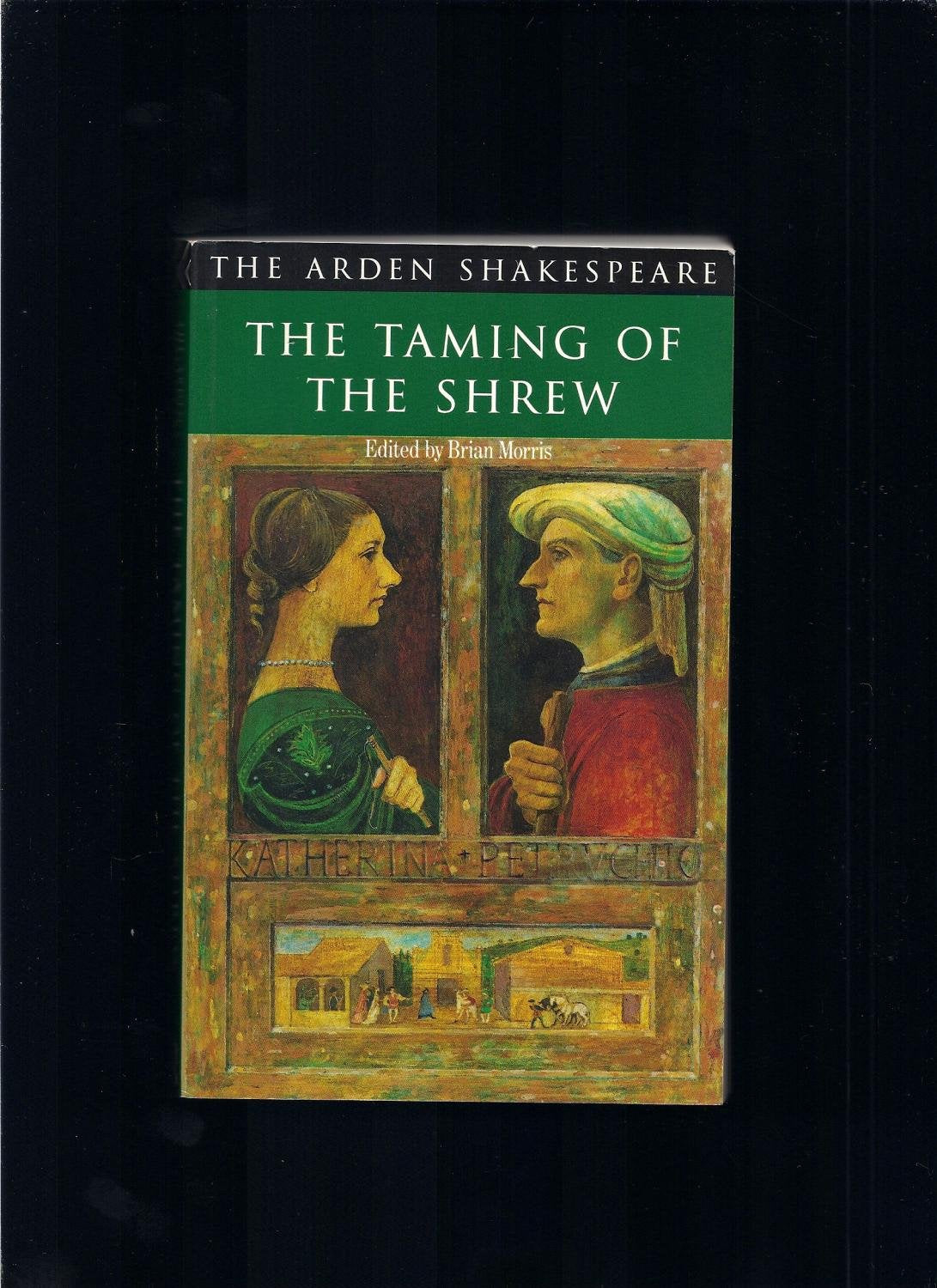 The Arden Shakespeare. The Taming of the Shrew Books