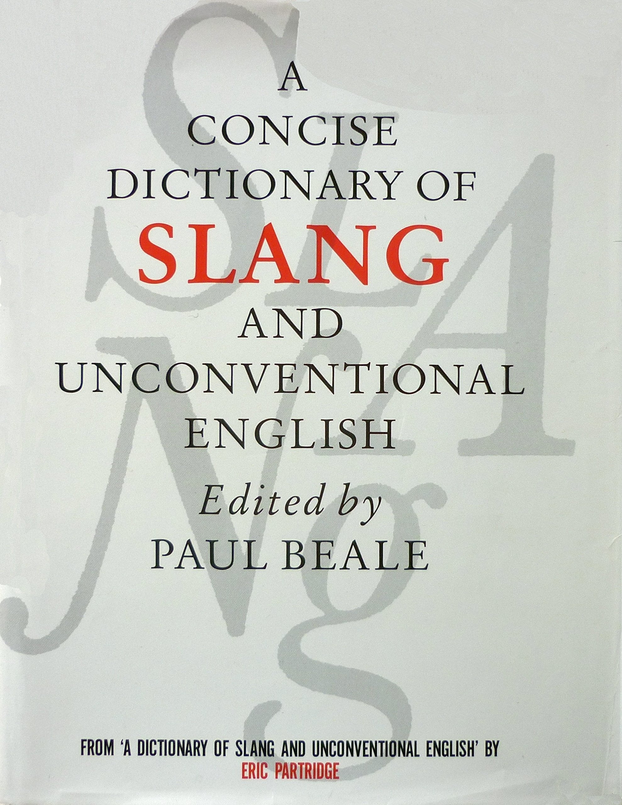 A Concise Dictionary of Slang and Unconventional English Social Sciences