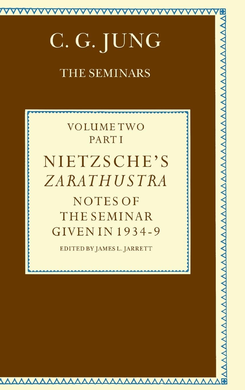 Nietzsche's Zarathustra: Notes of the Seminar Given in 1934-1939 by C.g.jung Philosophy