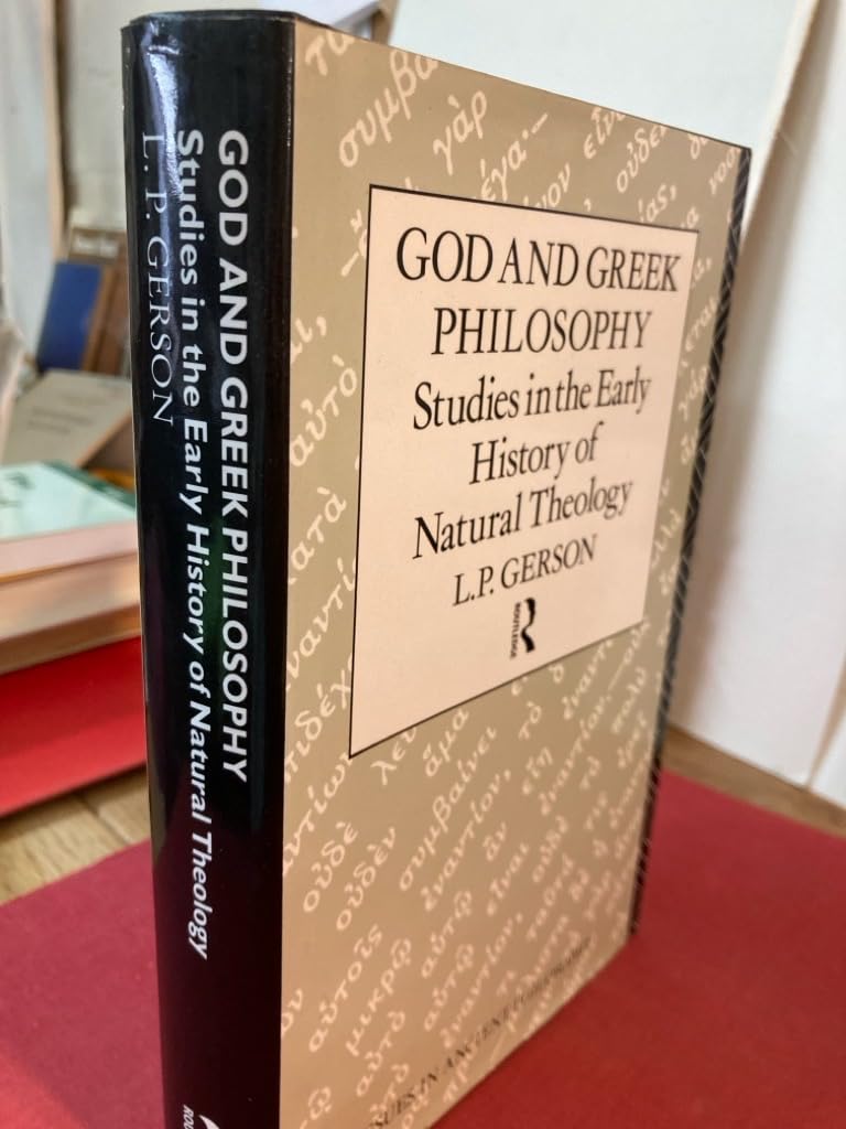 God and Greek Philosophy: Studies in the Early History of Natural Theology book