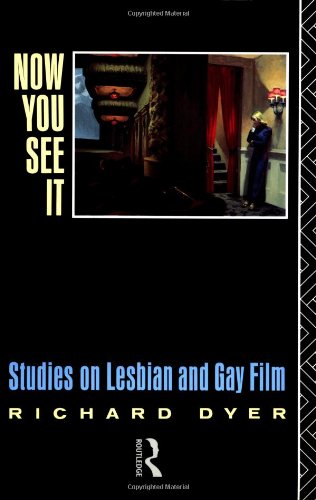 Now You See It: Studies in Lesbian and Gay Film Books