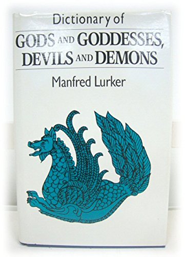 Dictionary of Gods and Goddesses, Devils and Demons Books