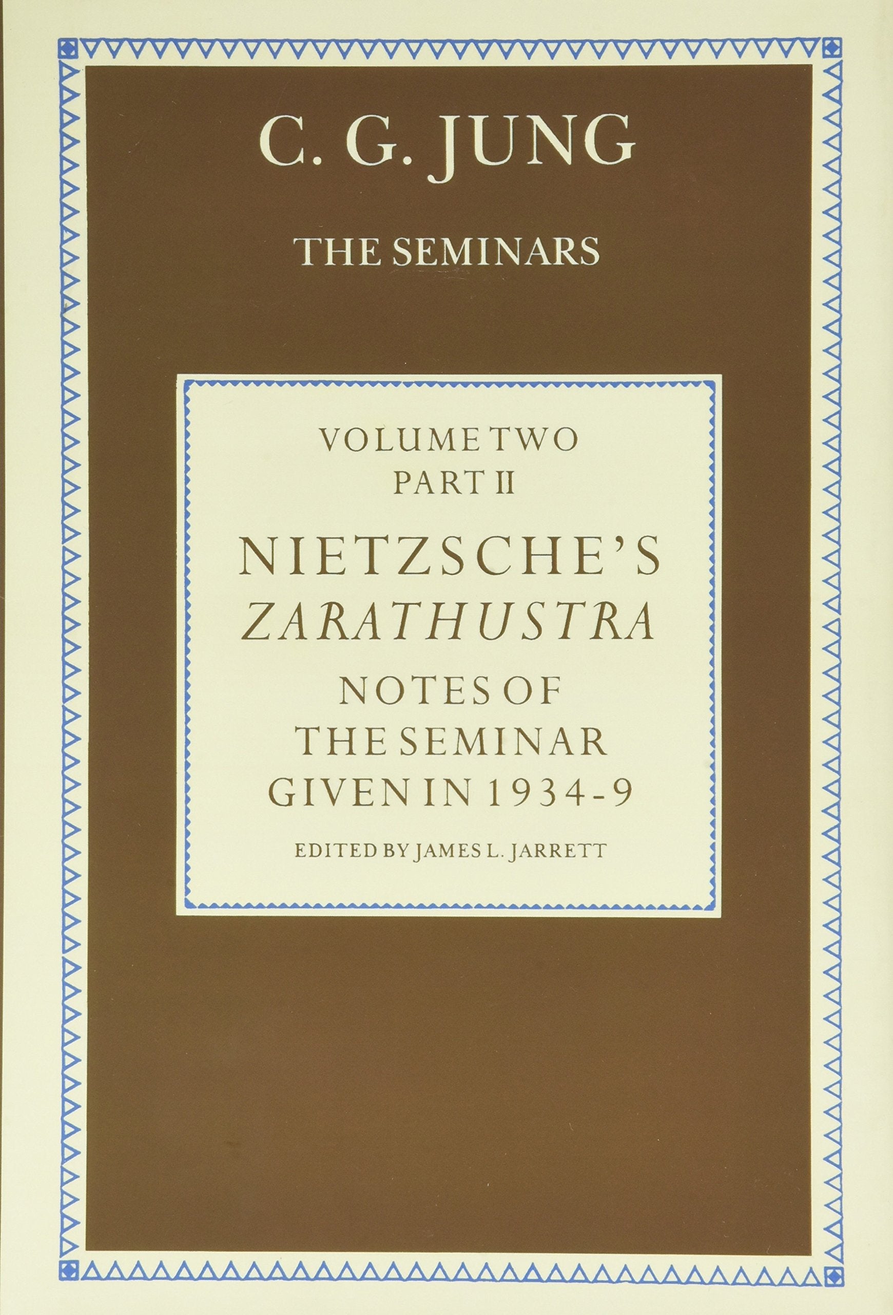 Nietzsche's Zarathustra: Notes of the Seminar Given in 1934-1939 by C.g. Jung book