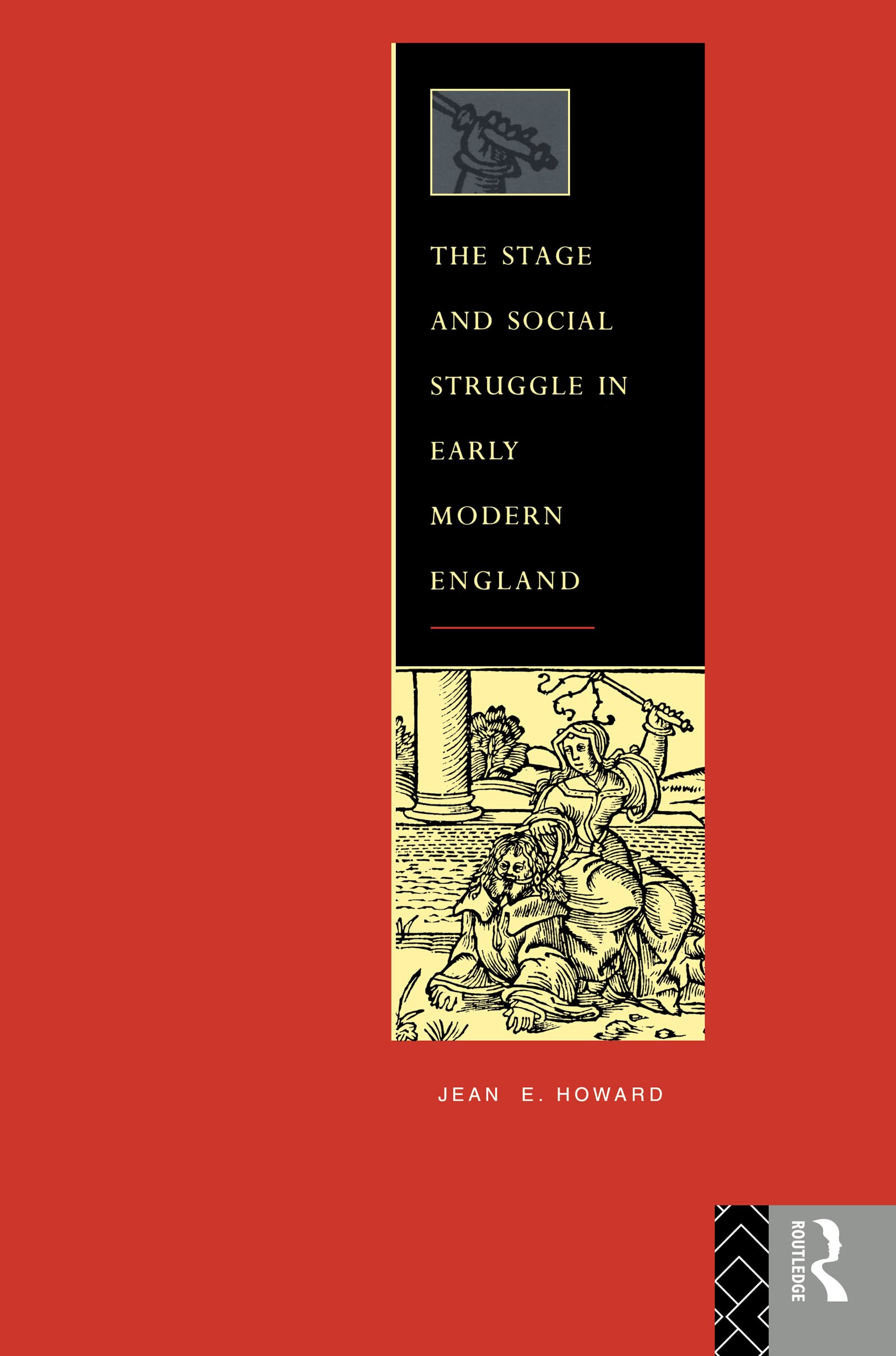 The Stage and Social Struggle in Early Modern England Books