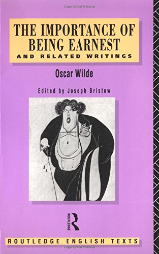 Importance of Being Earnest and Related Writings book