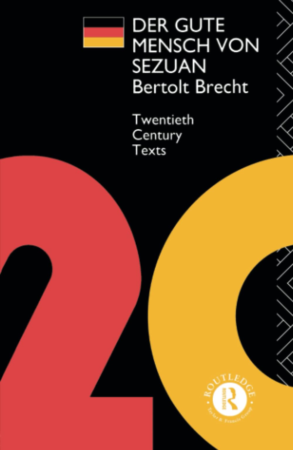 Der Gute Mensch von Sezuan (Twentieth Century Texts) Drama