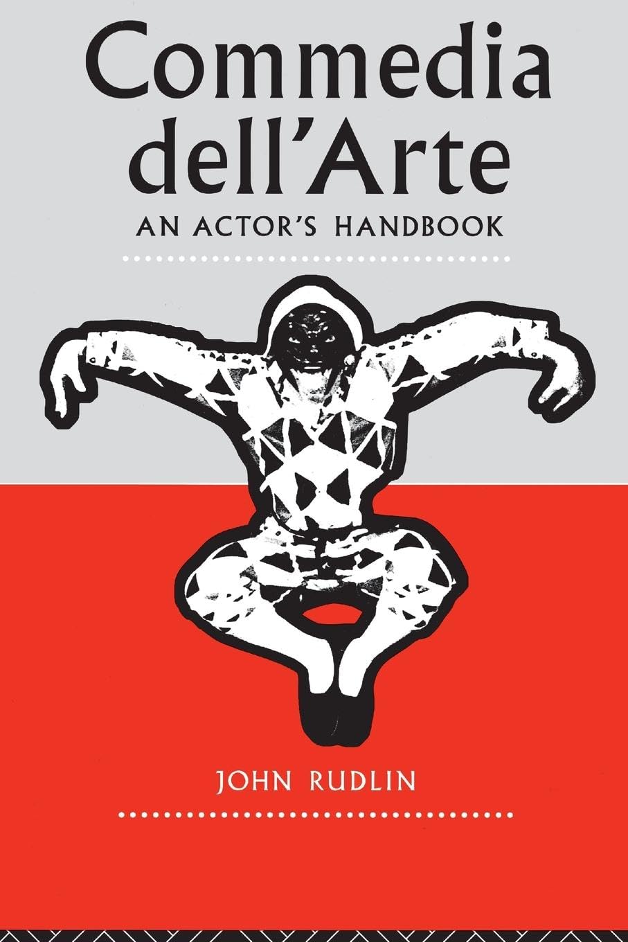 Commedia Dell'Arte: An Actor's Handbook Arts & Music
