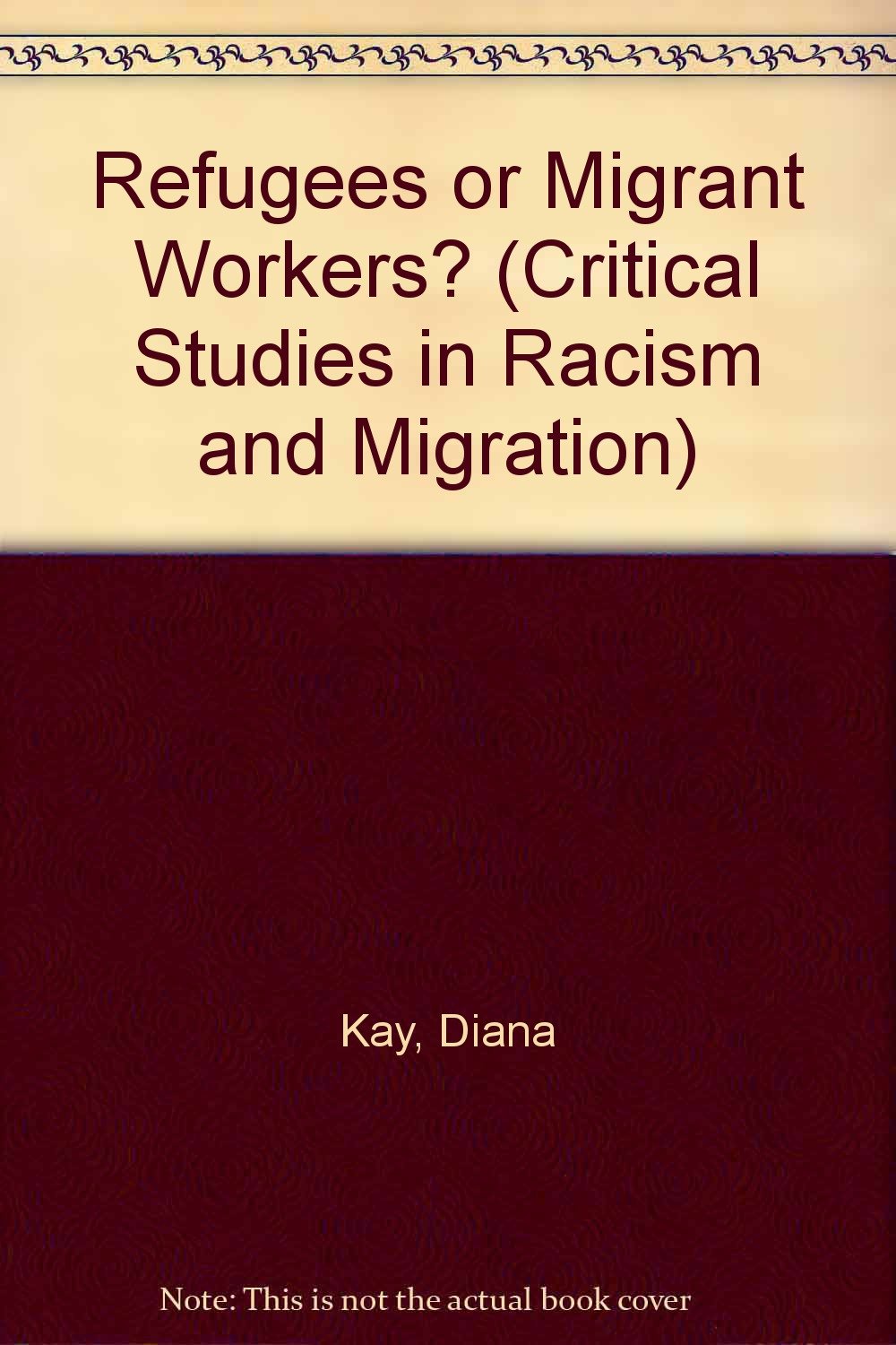Refugees or Migrant Workers?: European Volunteer Workers in Britain 1946-1951: European Volunteer Workers in Britain, 1946-51 (Critical Studies in Racism and Migration) Books