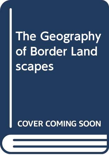 The Geography of Border Landscapes Social Sciences