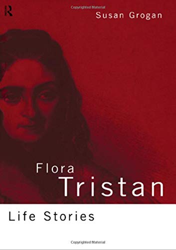 Flora Tristan: Life Stories Books