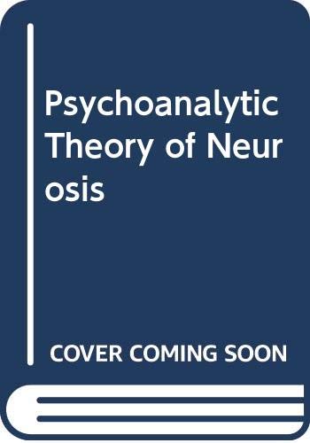 Psychoanalytic Theory of Neurosis Psychology