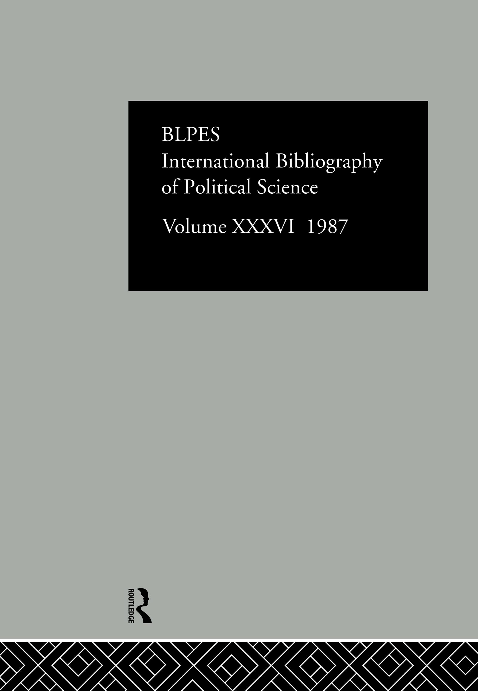 IBSS: Political Science: 1987 Volume 36 (International Bibliography of Political Science / Bibliographie Internationale De Science Politique) Books