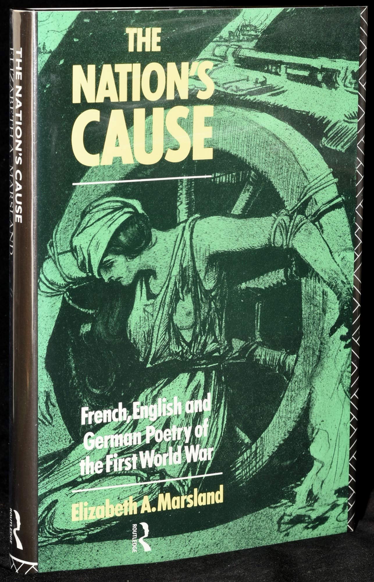 The Nation's Cause: French, English and German Poetry of the First World War Poetry