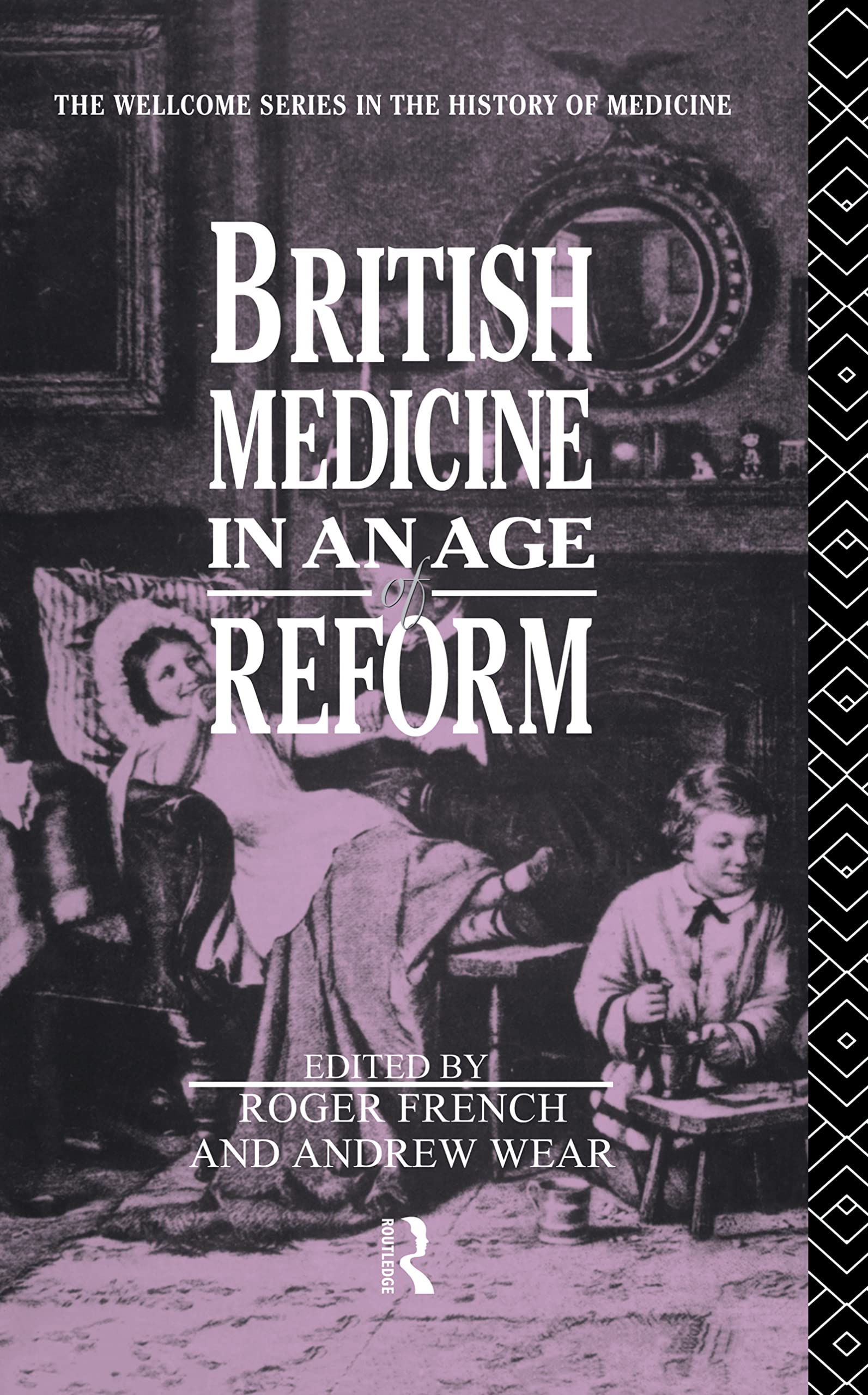 British Medicine in an Age of Reform Medicine