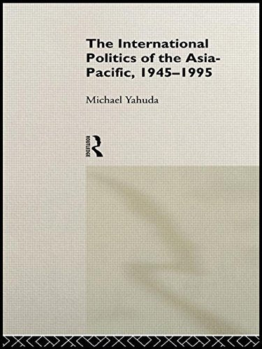 The International Politics of Asia-Pacific, 1945-1995 Social Sciences