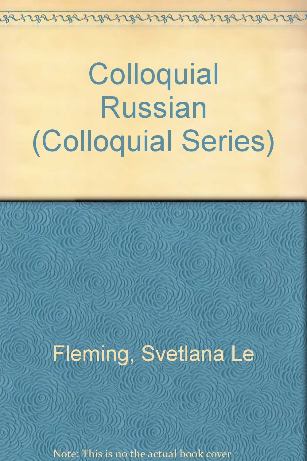 Colloquial Russian (Colloquial Series) Social Sciences