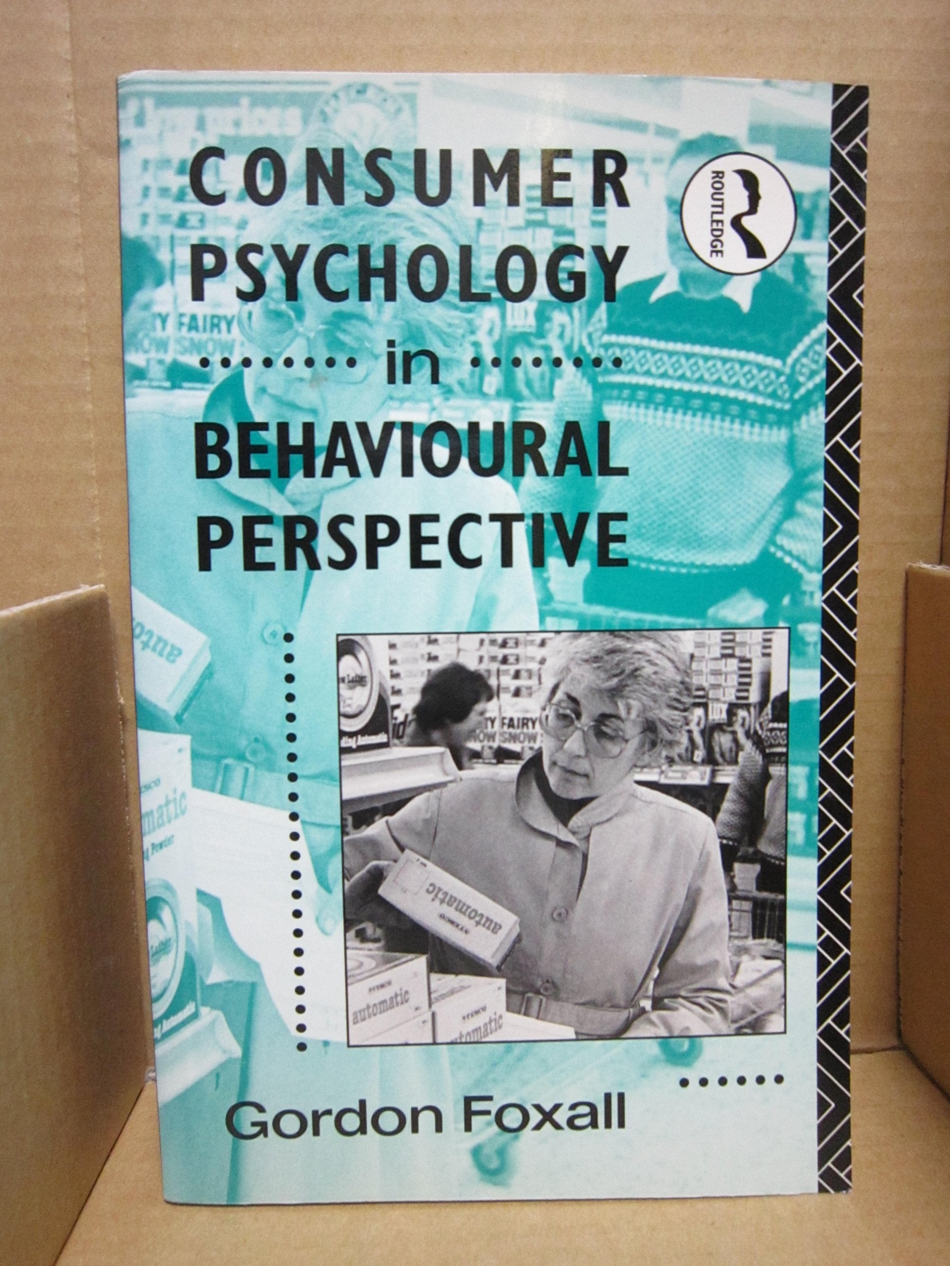 Consumer Psychology in Behavioural Perspective (Consumer Research & Policy Series) Social Sciences