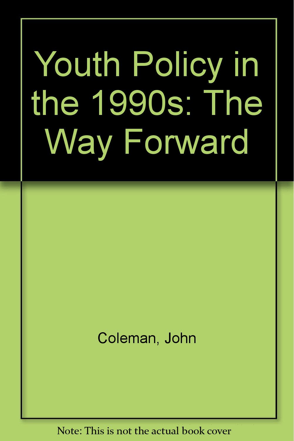 Youth Policy in the 1990s: The Way Forward Social Sciences
