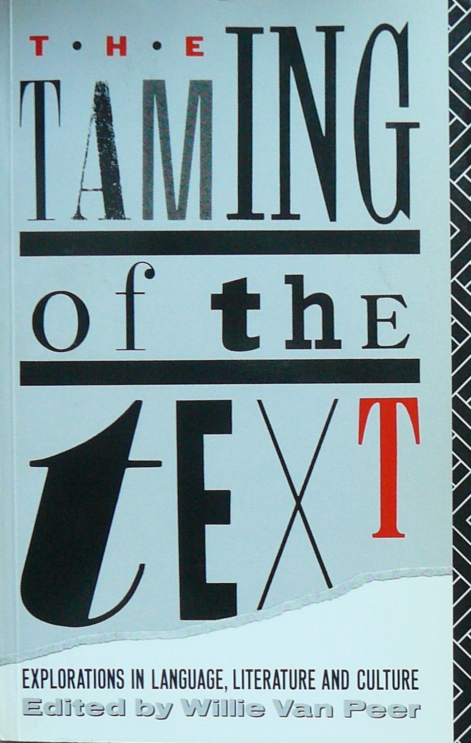 The Taming of the Text: Explorations in Language, Literature, and Culture book