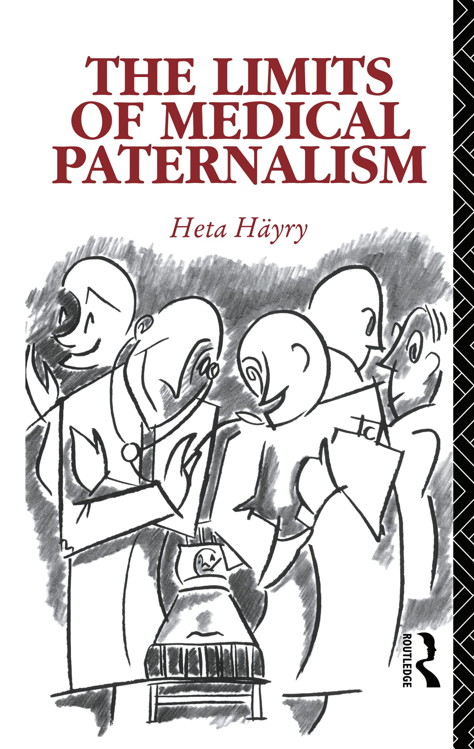 The Limits of Medical Paternalism Medicine