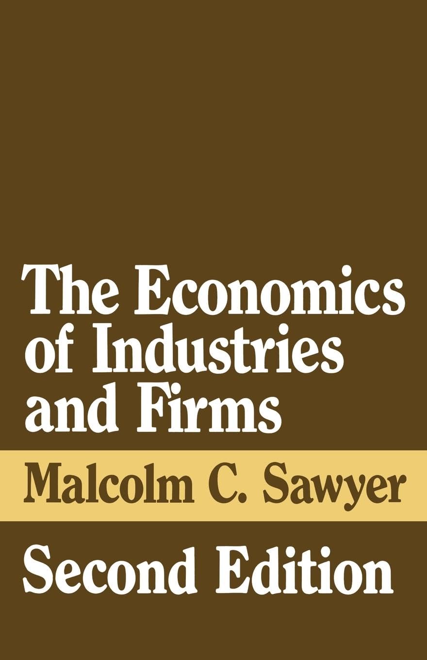 The Economics of Industries and Firms Business, Finance & Career