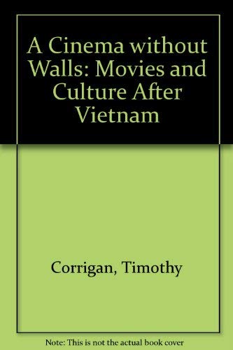 A Cinema without Walls: Movies and Culture After Vietnam General education