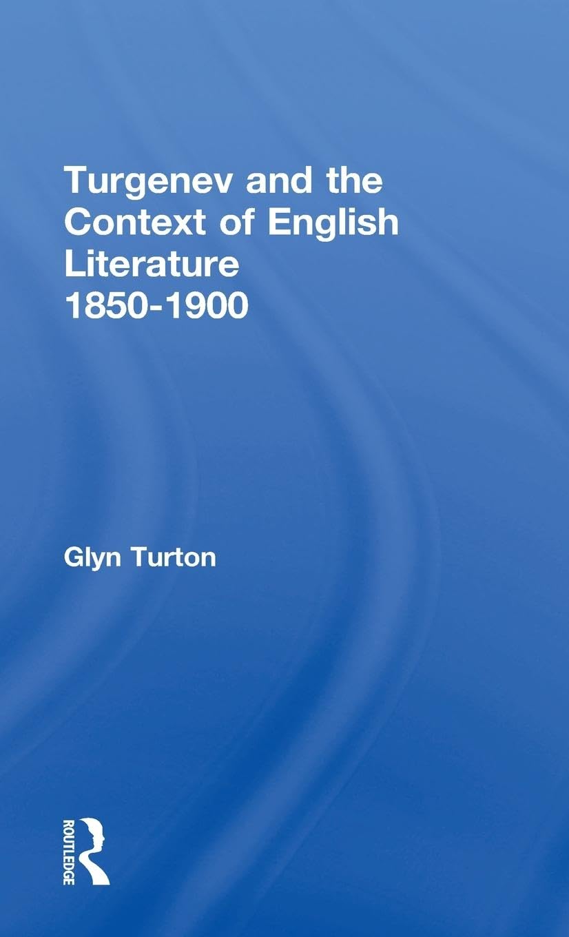 Turgenev and the Context of English Literature 1850-1900 General education
