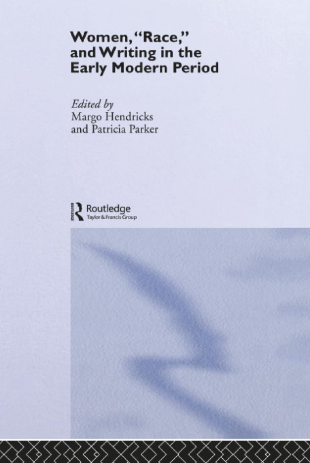 Women, 'Race' and Writing in the Early Modern Period Books