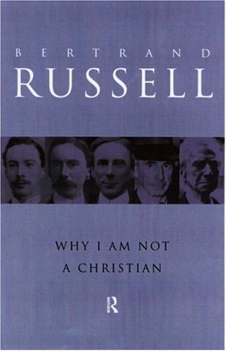 Why I am not a Christian: and Other Essays on Religion and Related Subjects book