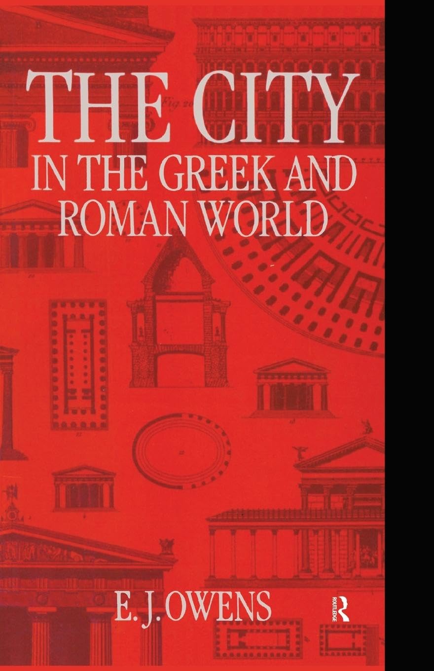 The City in the Greek and Roman World Social Sciences