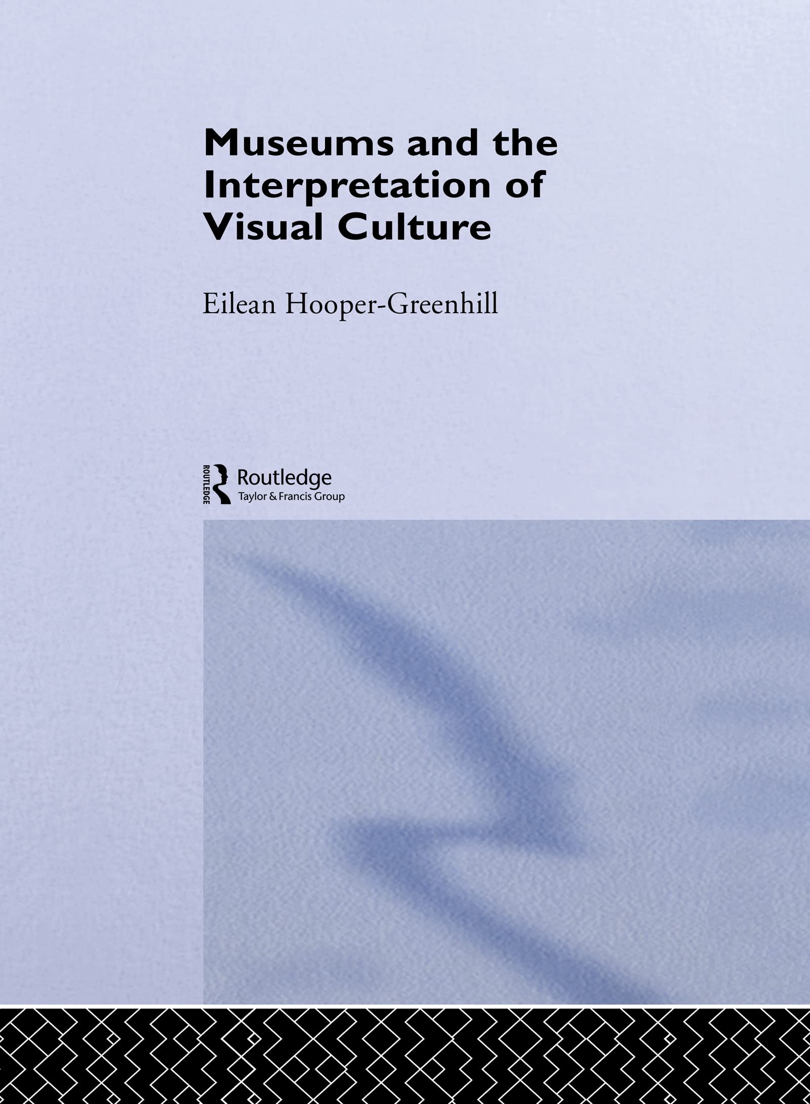 Museums and the Interpretation of Visual Culture Books