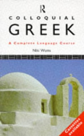 Colloquial Greek (Colloquial Series) Social Sciences