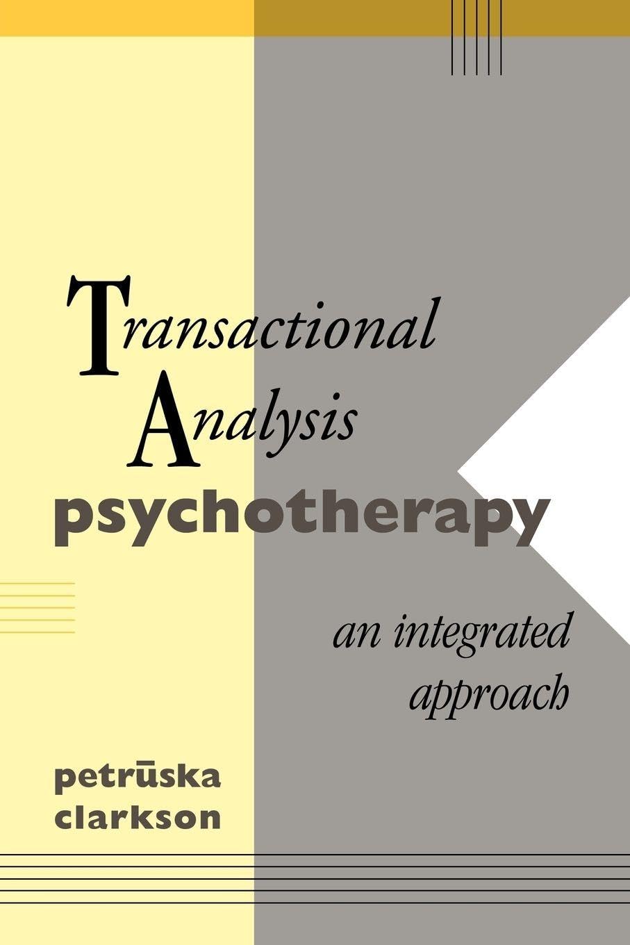 Transactional Analysis Psychotherapy: An Integrated Approach Medicine