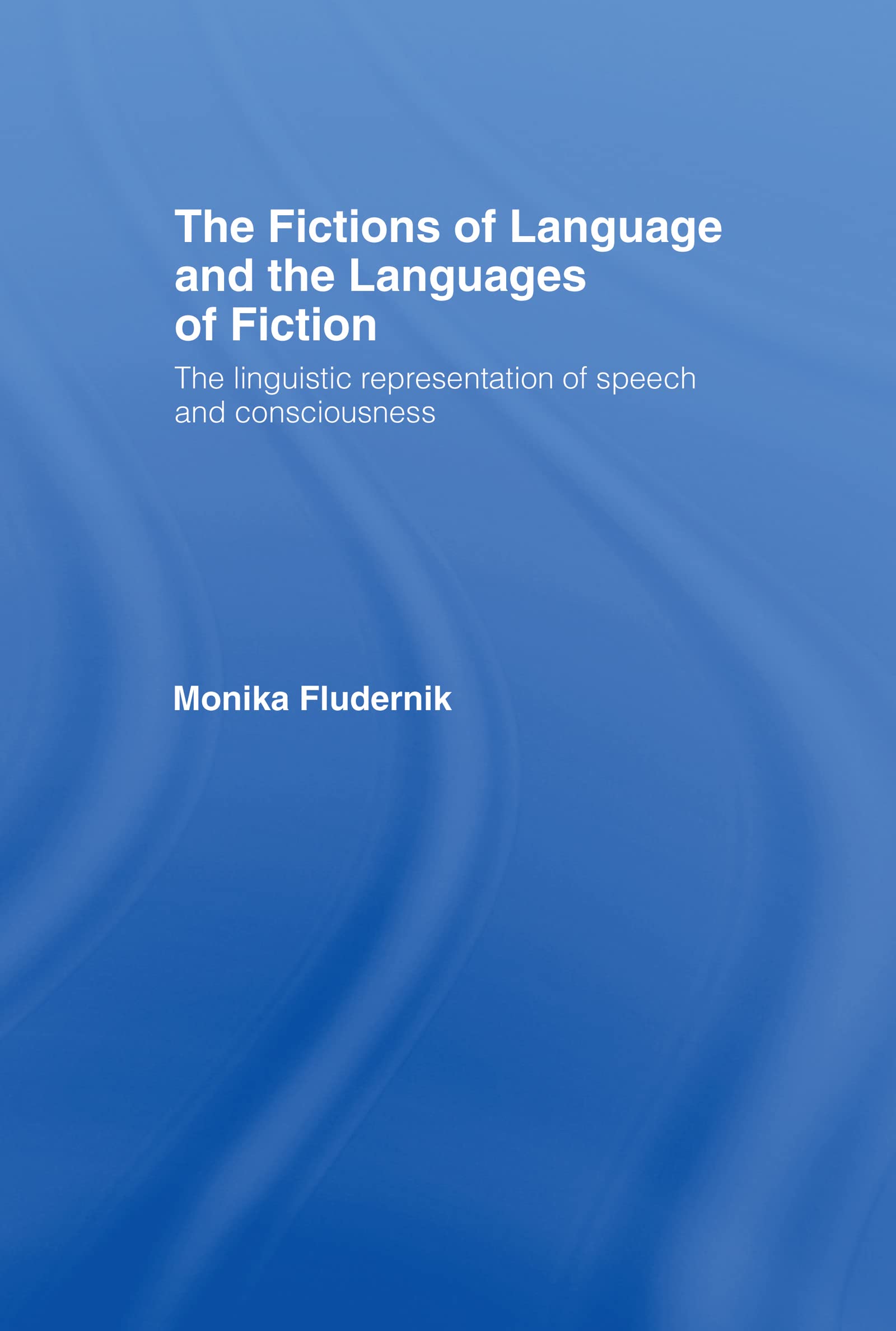 The Fictions of Language and the Languages of Fiction Social Sciences