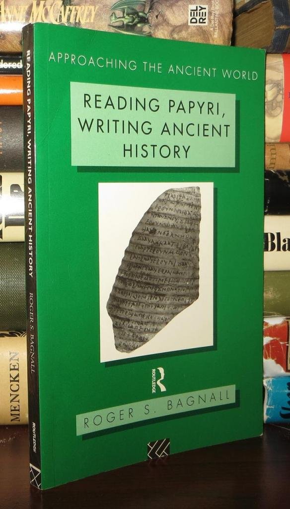 Product Image: Reading Papyri, Writing Ancient History (Approaching the Ancient World)