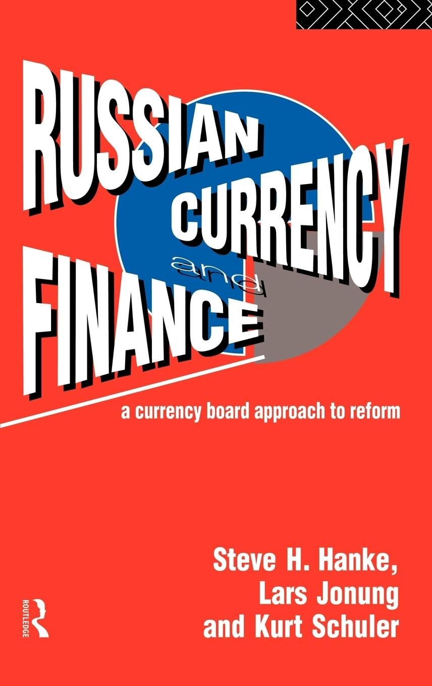 Russian Currency and Finance: A Currency Board Approach to Reform book
