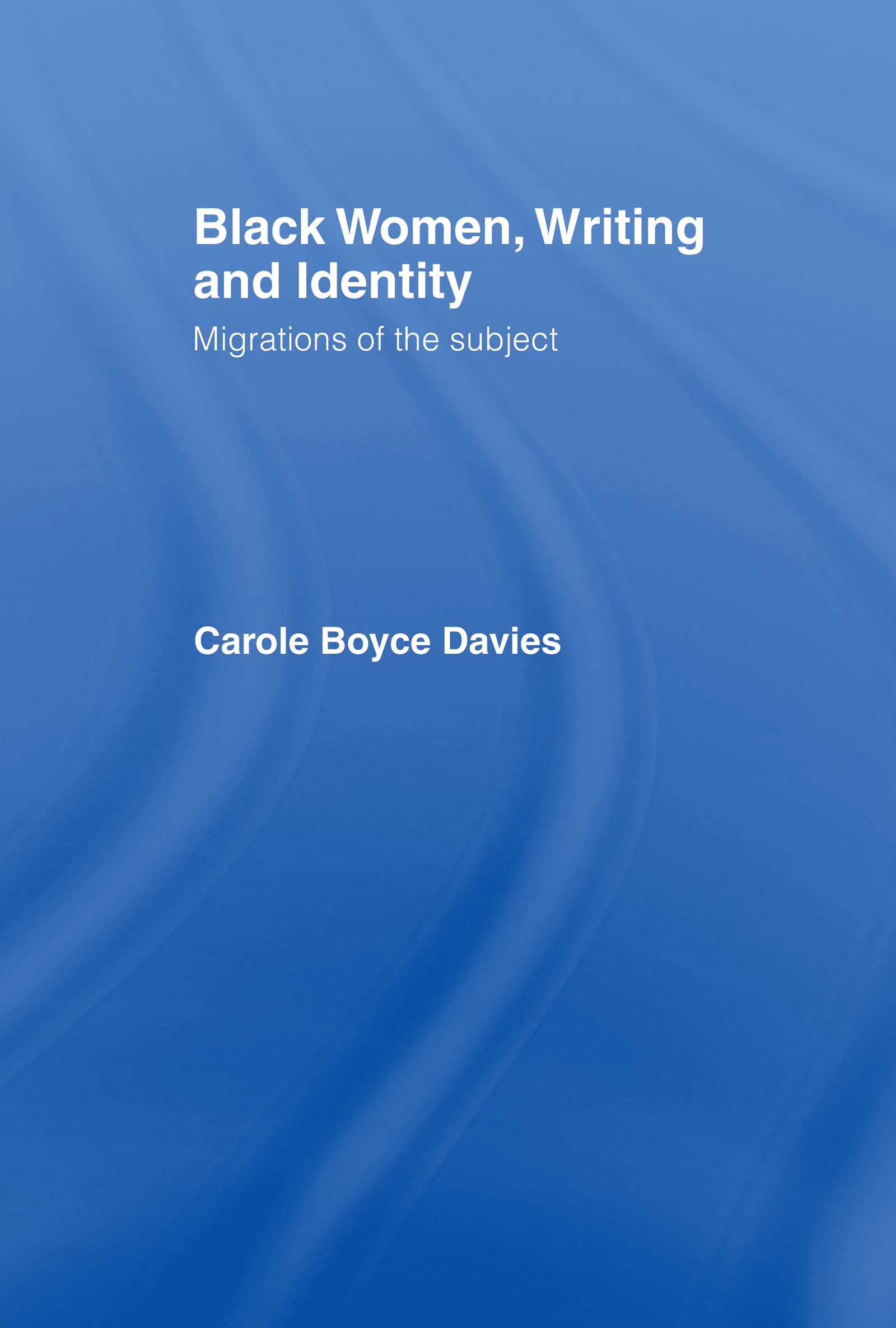 Black Women, Writing and Identity Books