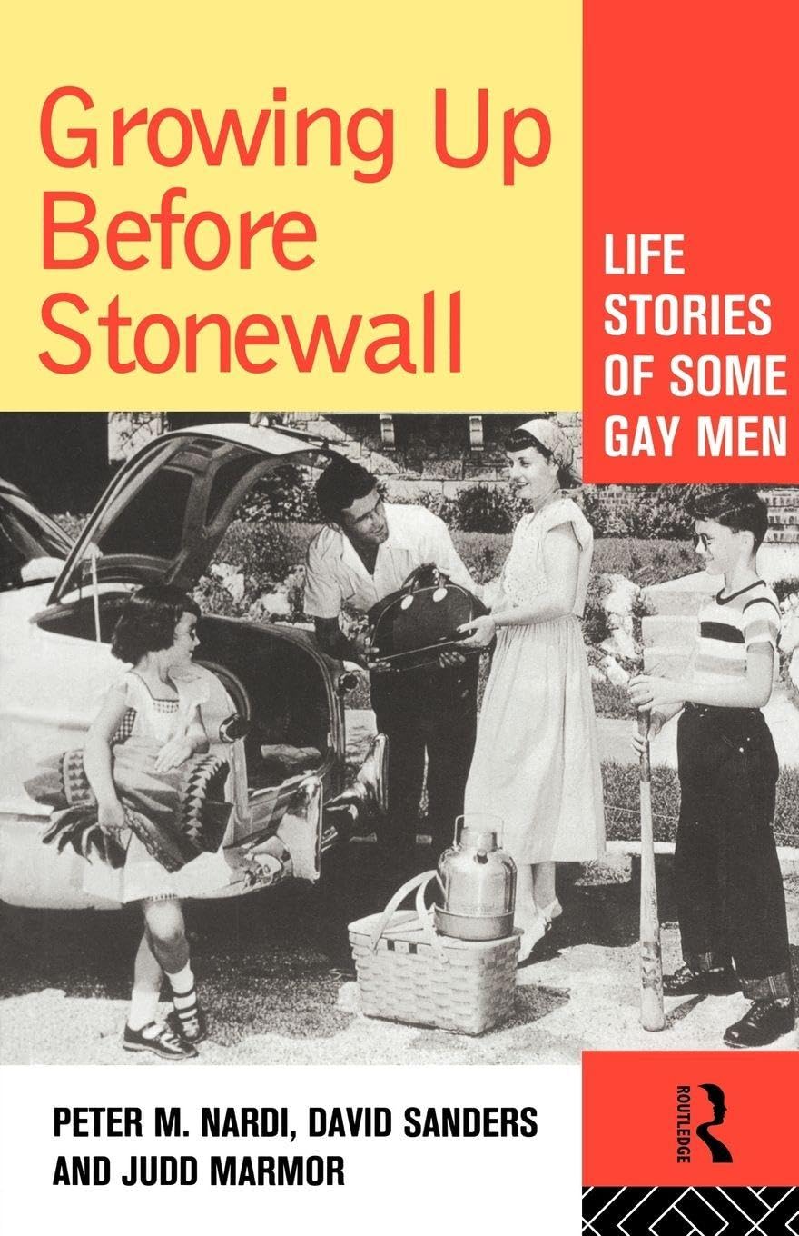Growing Up Before Stonewall: Life Stories Of Some Gay Men book