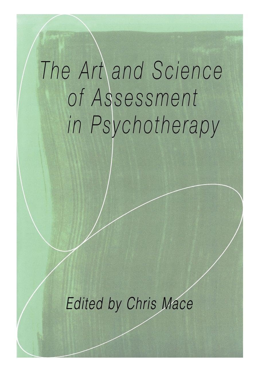 The Art and Science of Assessment in Psychotherapy Medicine