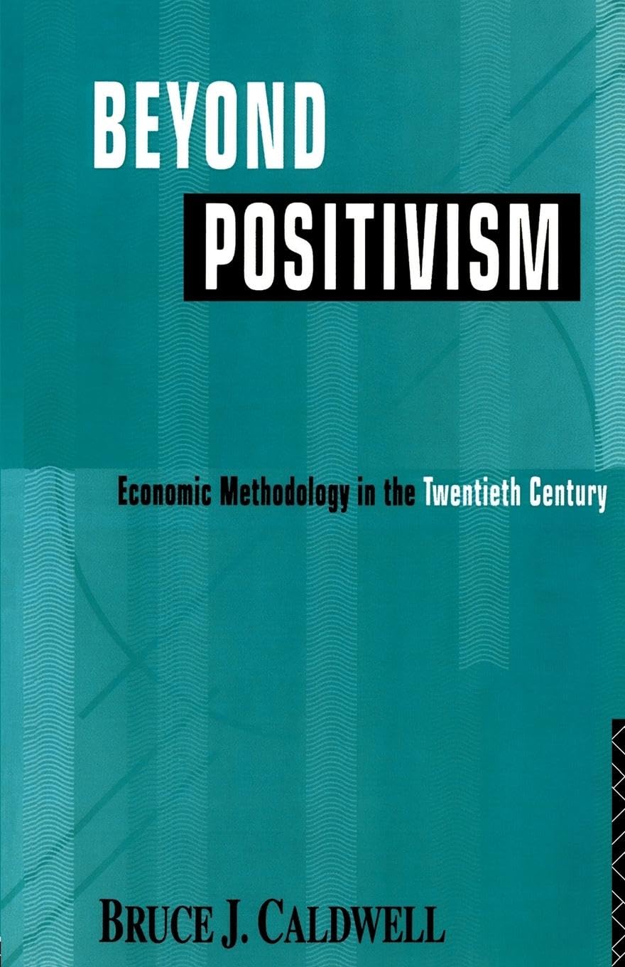 Beyond Positivism: Economic Methodology in the Twentieth Century Law