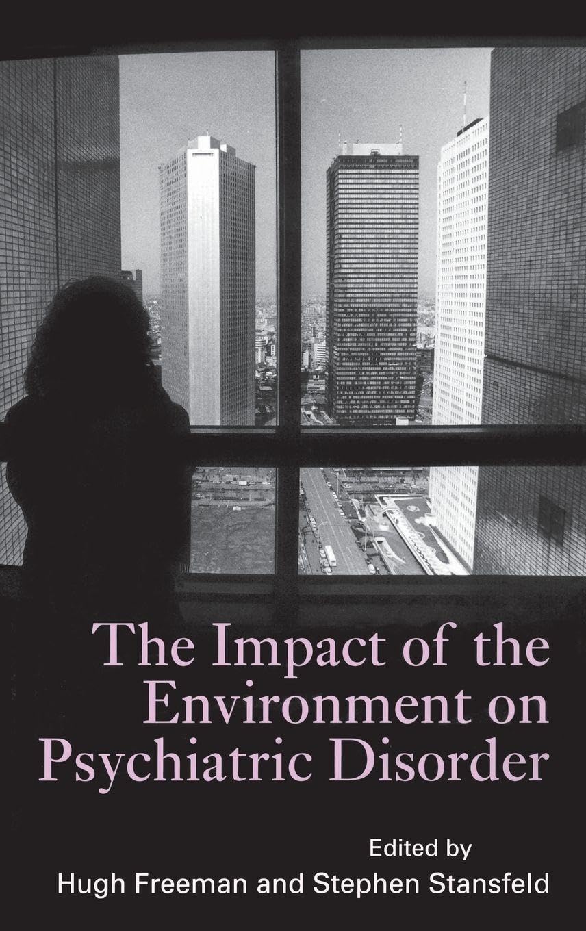 The Impact of the Environment on Psychiatric Disorder Medicine