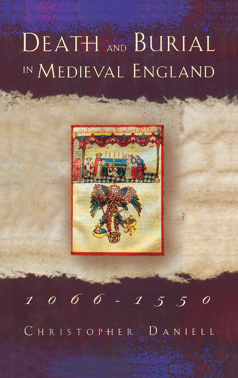 Death and Burial in Medieval England 1066-1550 Death & Mourning