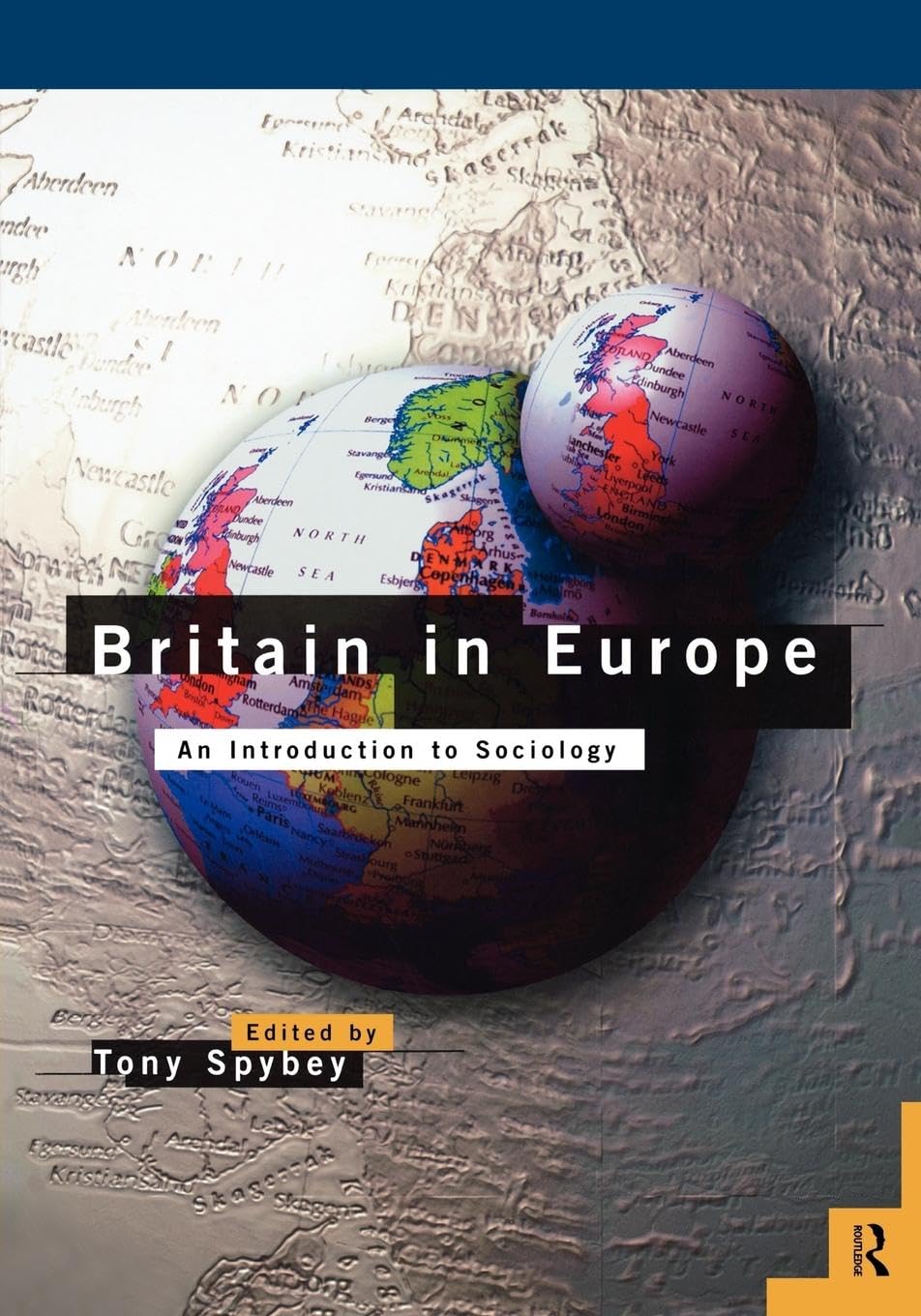 Britain in Europe: An Introduction to Sociology Social Sciences