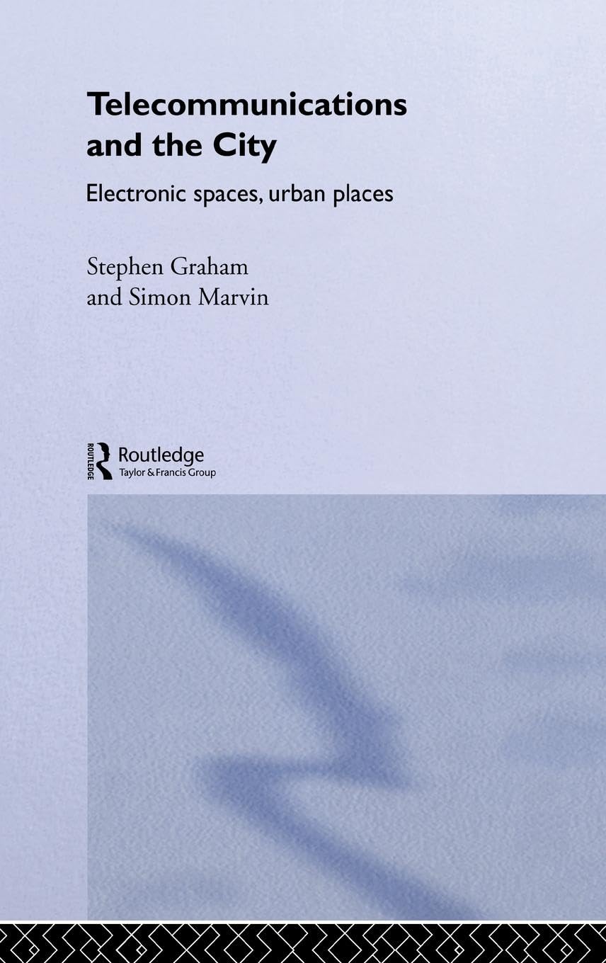 Telecommunications and the City Media & Communication