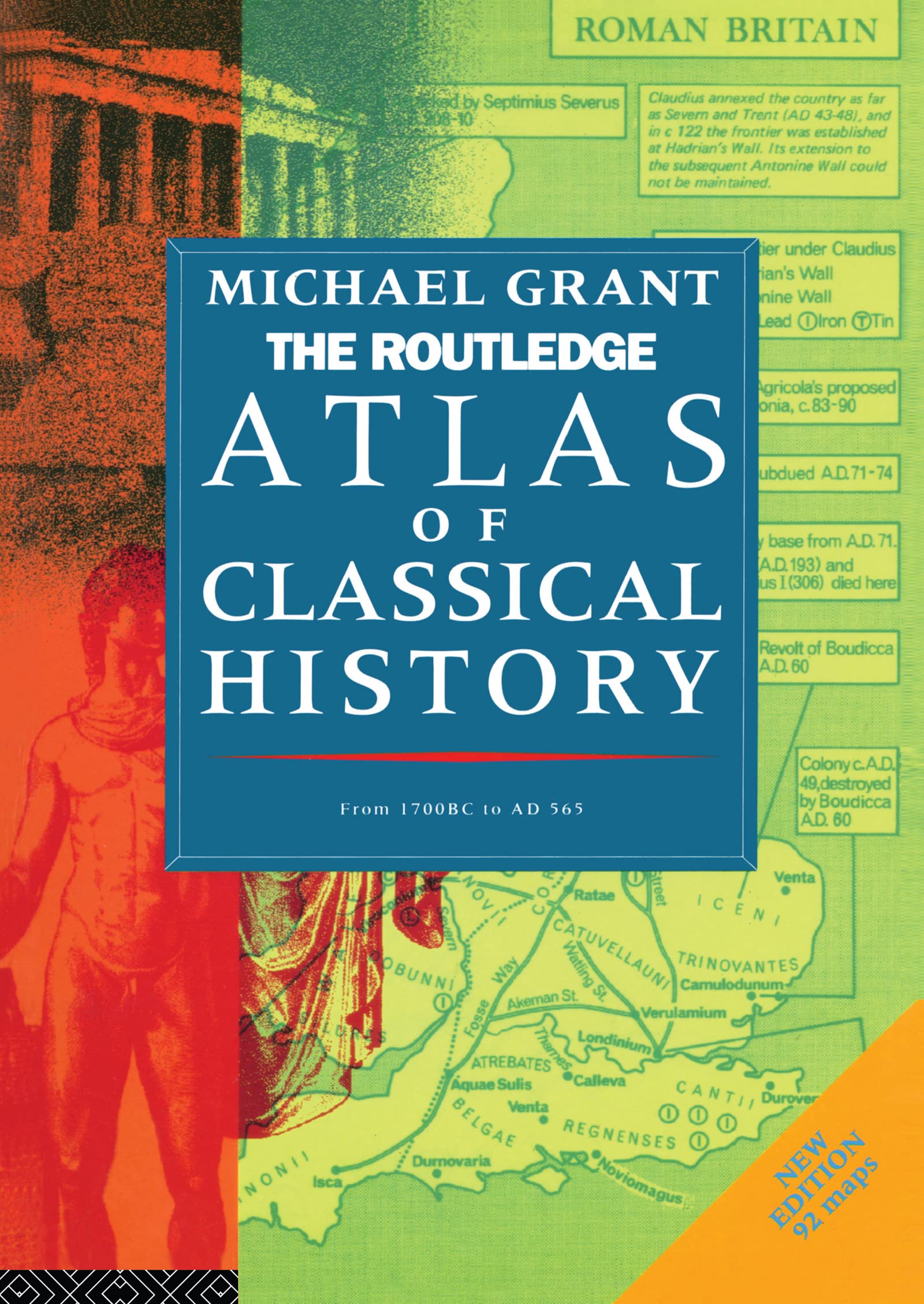 Routledge Atlas of Classical History: From 1700 Bc to Ad 565 (Routledge Historical Atlases) Geology & Geography