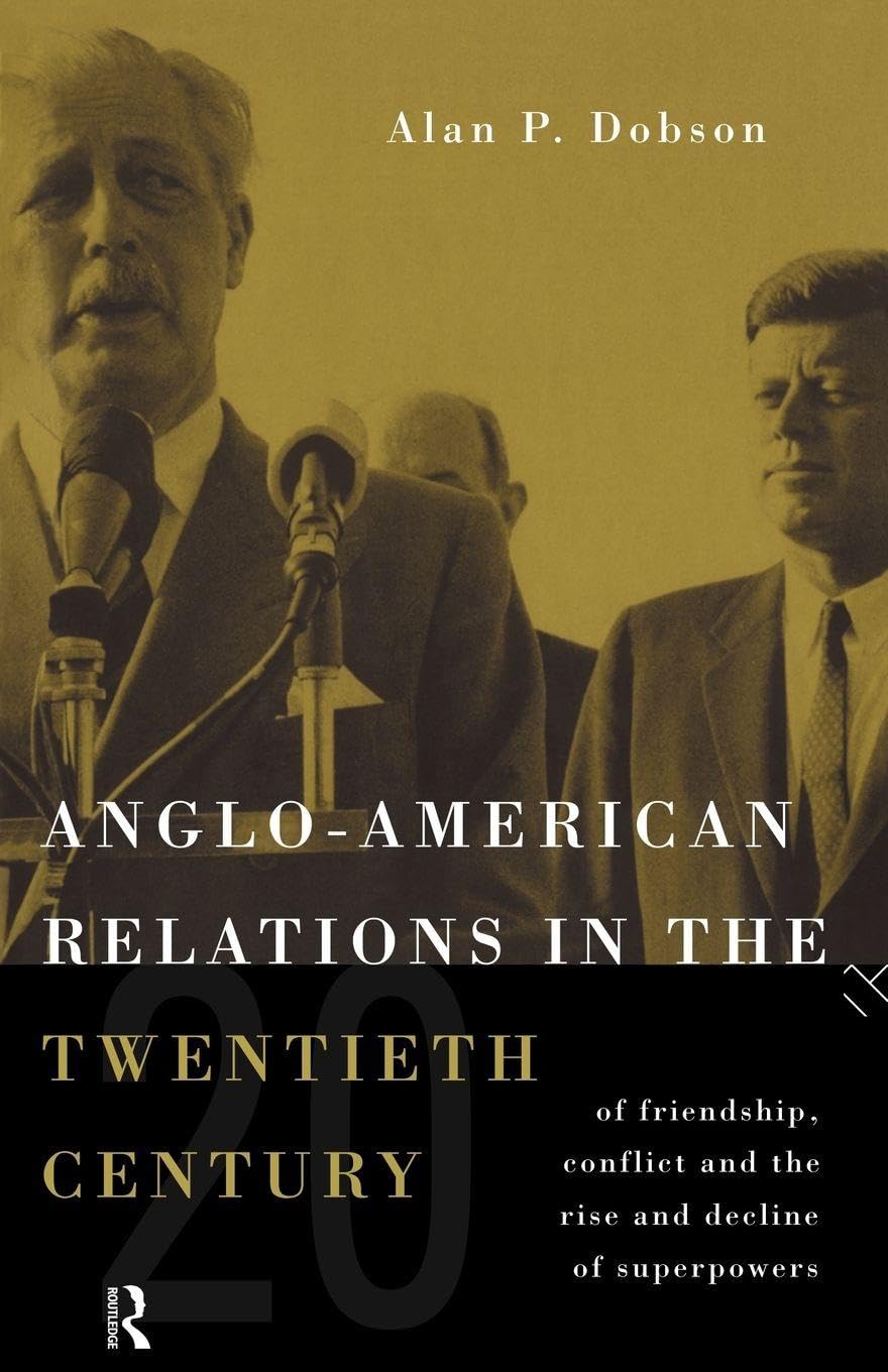 Anglo-American Relations in the Twentieth Century book
