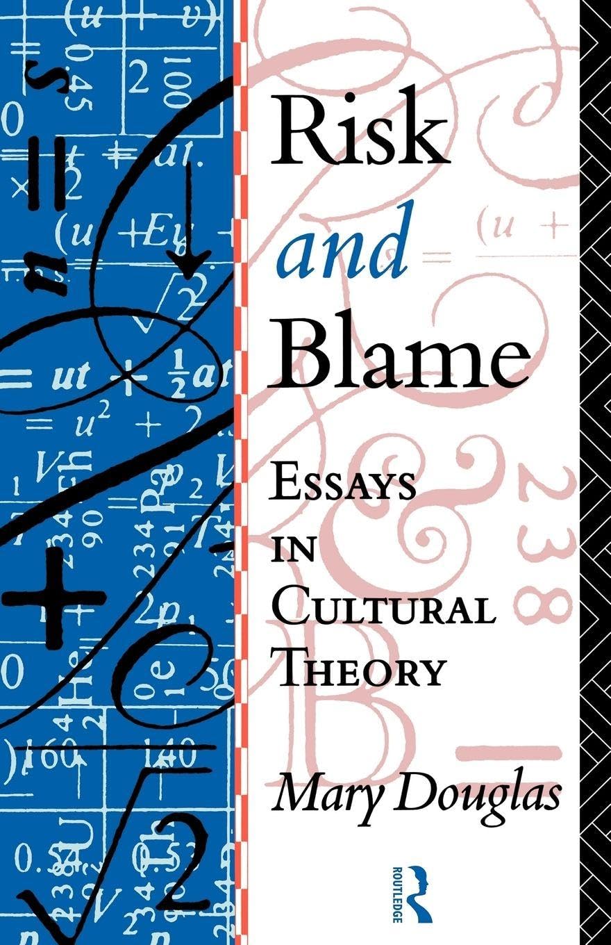 Risk and Blame: Essays in Cultural Theory Law