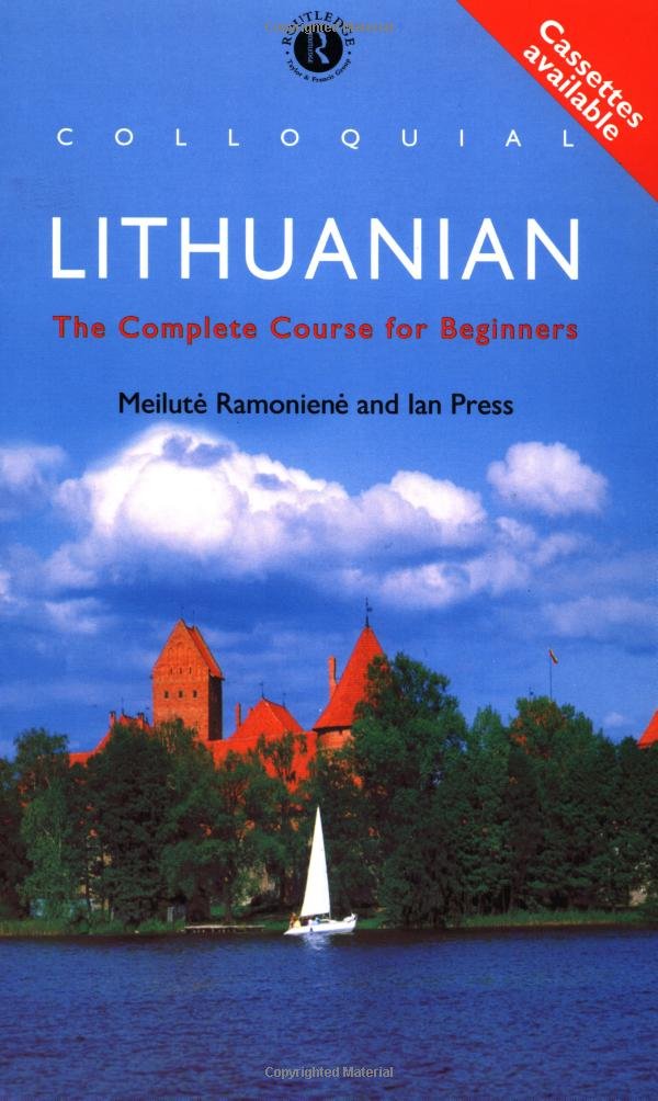 Colloquial Lithuanian: The Complete Course for Beginners (Colloquial Series) Social Sciences